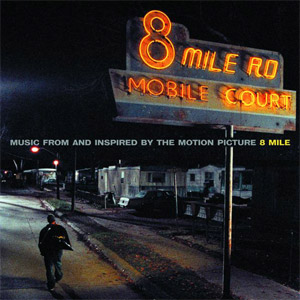 8 Mile by Eminem