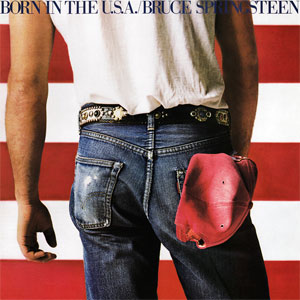 Born in the U.S.A (Album Cover) by Bruce Springsteen