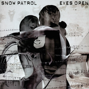Eyes Open by Snow Patrol