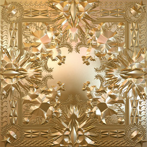 Watch the Throne by Jay-Z and Kanye West
