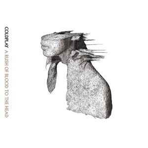 A Rush of Blood to the Head by Coldplay
