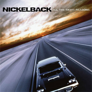 All the Right Reasons by Nickelback