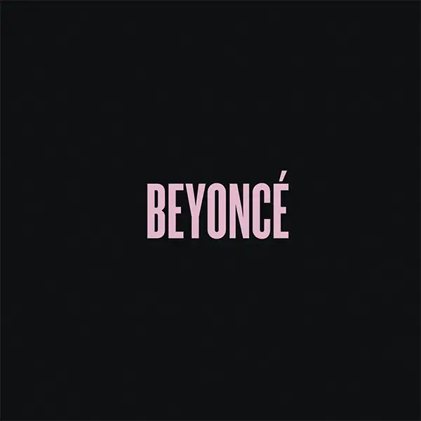 Beyoncé (Album Cover) by Beyoncé