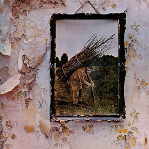 Led Zeppelin IV (Album Cover) by Led Zeppelin