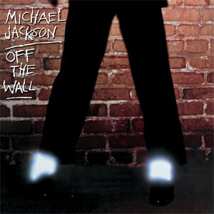 Off the Wall (Album Cover) by Michael Jackson