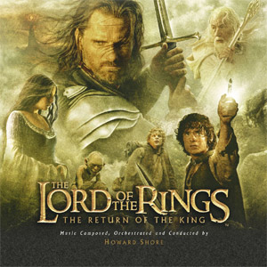 The Lord of the Rings: The Return of the King Soundtrack by Howard Shore