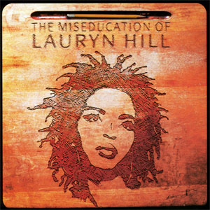 The Miseducation of Lauryn Hill (Album Cover) by Lauryn Hill