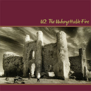 The Unforgettalbe Fire (Album Cover) by U2